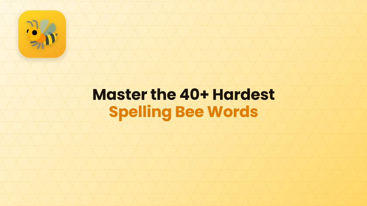 Hardest Spelling Bee Words
